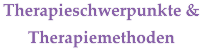 Therapieschwerpunkte & Therapiemethoden